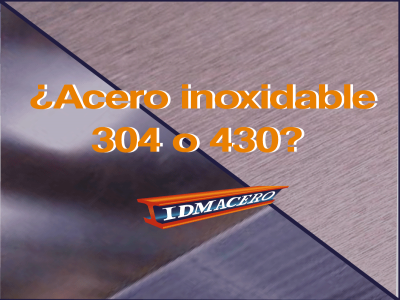 DIFERENCIAS ENTRE EL ACERO INOXIDABLE 304 Y 430